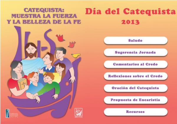 Catequista: muestra la fuerza y belleza de la fe Catequista: muestra la fuerza y belleza de la fe